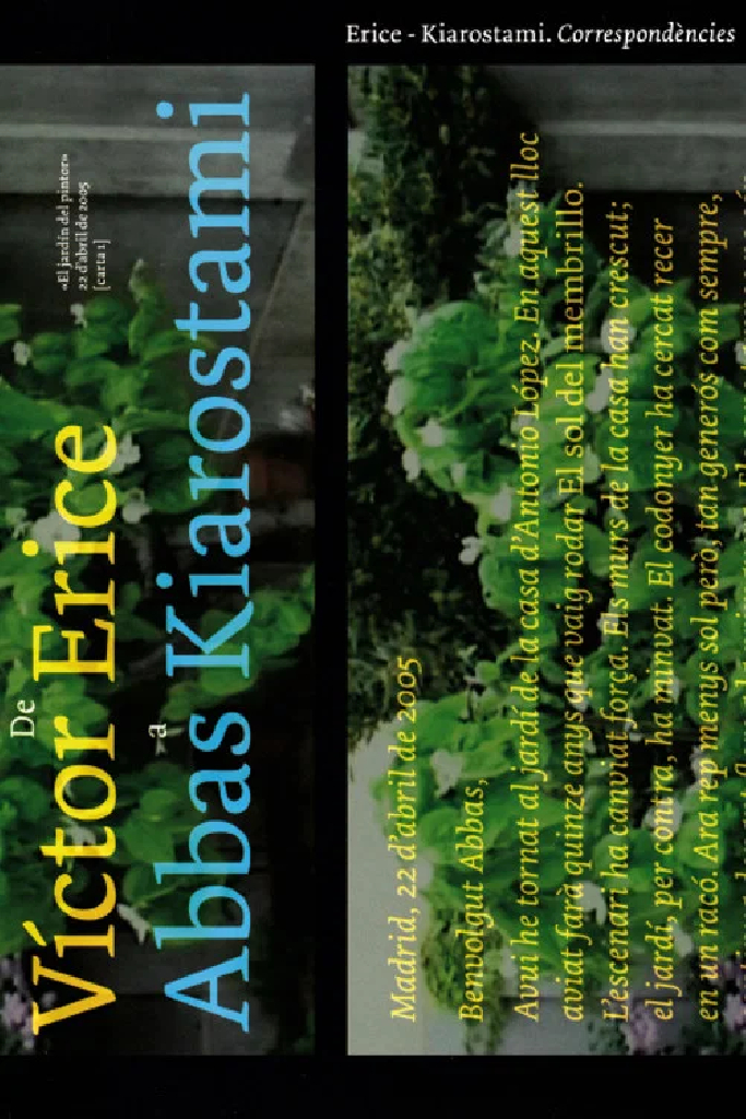 Víctor Erice – Abbas Kiarostami: Correspondencias