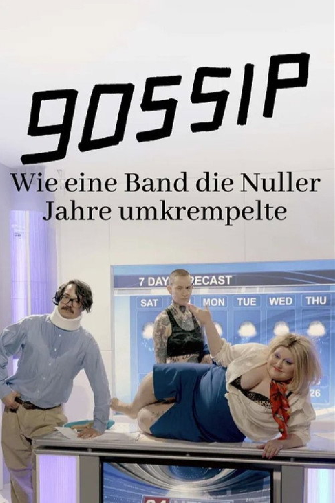Gossip - Wie eine Band die Nuller Jahre umkrempelte