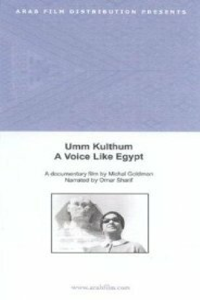 Umm Kulthum: A Voice Like Egypt
