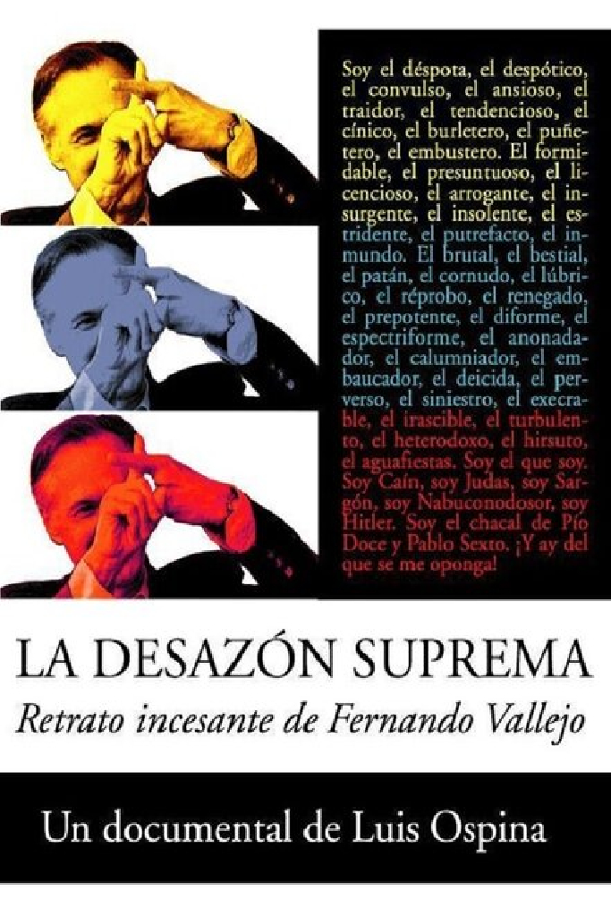 La Desazón Suprema: retrato de Fernando Vallejo