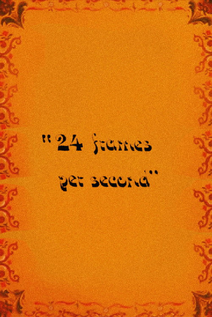 24 Frames per Second