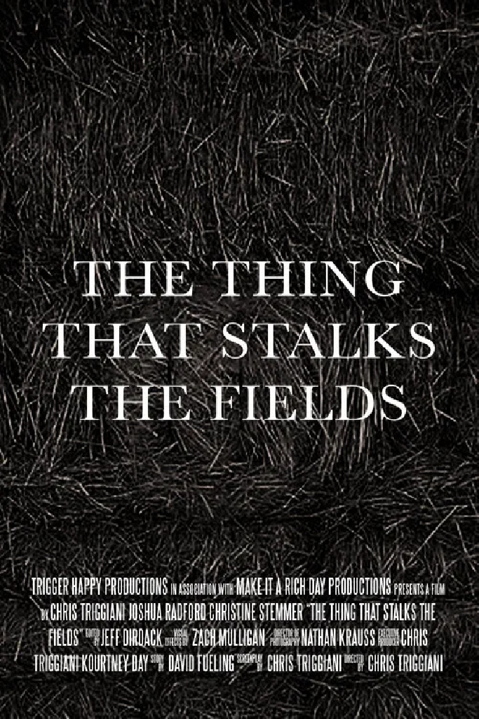 The Thing That Stalks the Fields