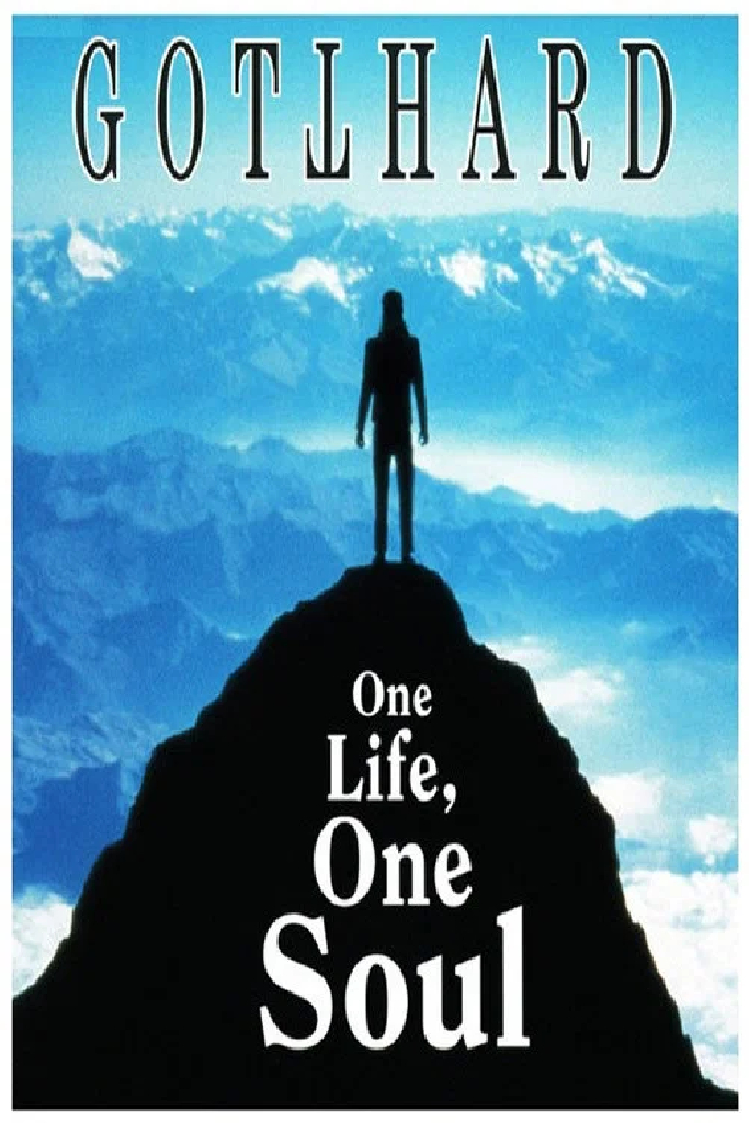 Gotthard – One Life, One Soul