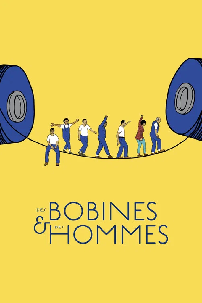 Des bobines et des hommes