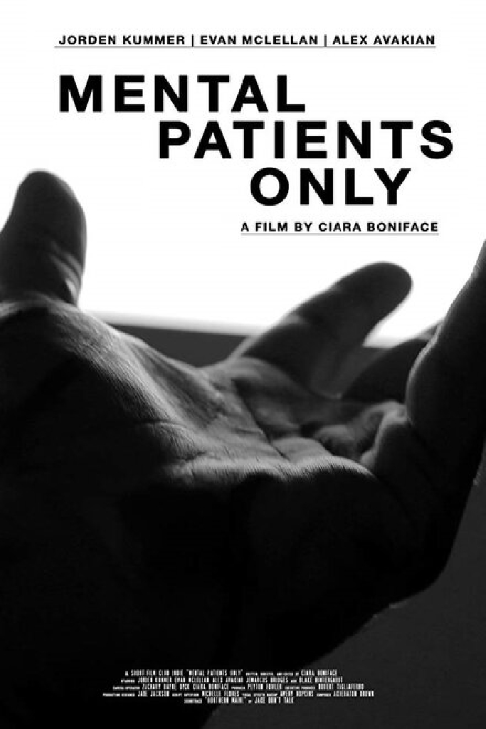Mental Patients Only