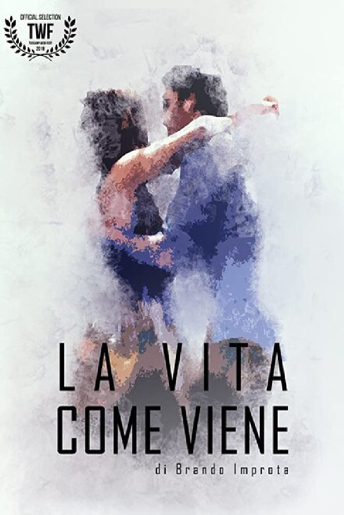 La vita come viene
