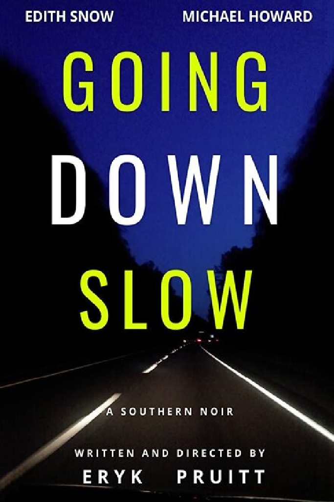 Going Down Slow