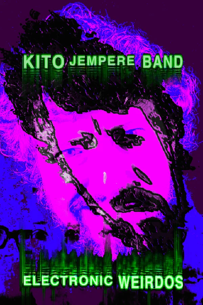 Kito Jempere Band — Electronic Weirdos