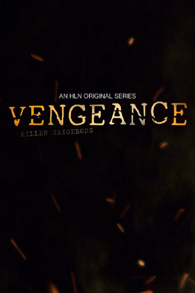 Vengeance: Killer Neighbors