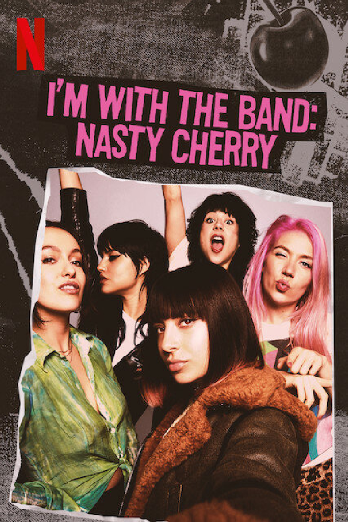 I'm with the Band: Nasty Cherry