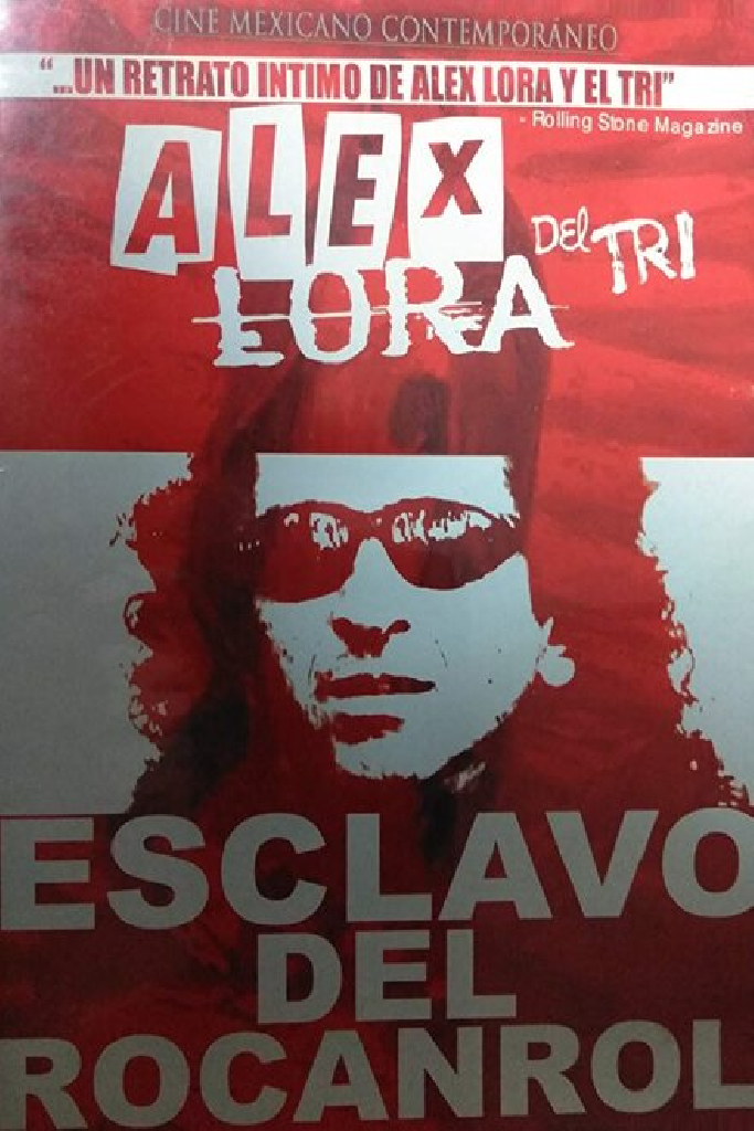 Alex Lora, Esclavo del Rocanrol