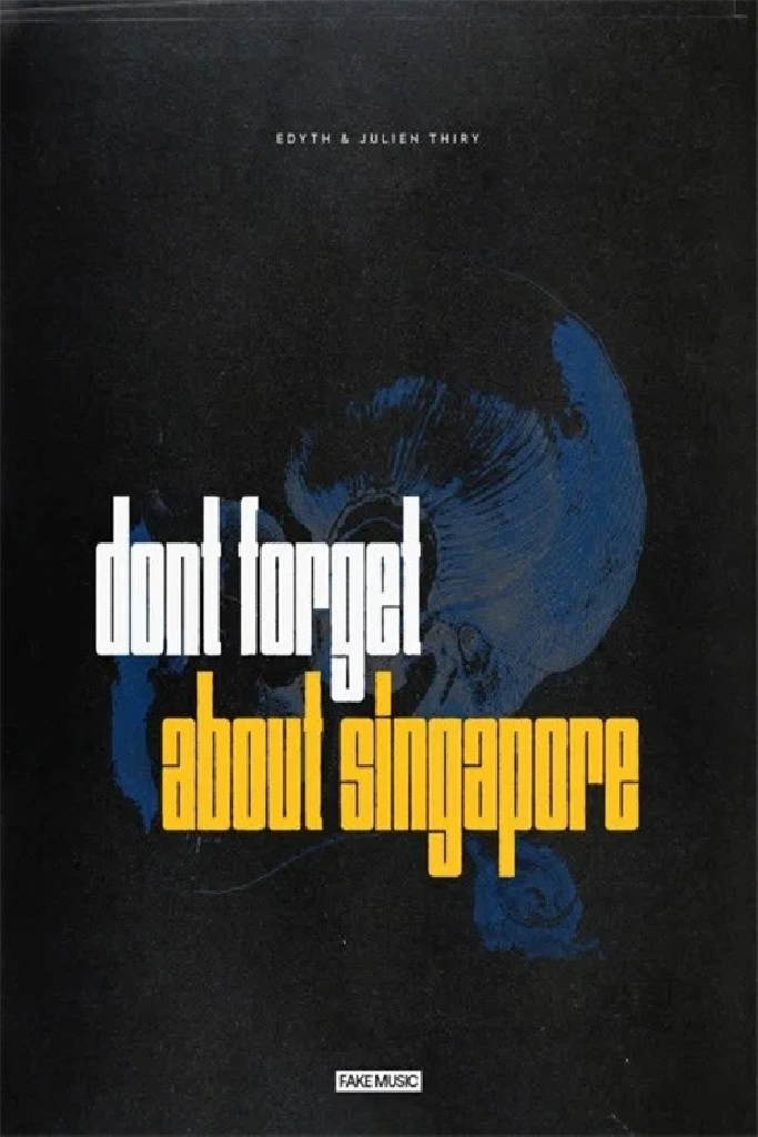 Don't Forget About Singapore