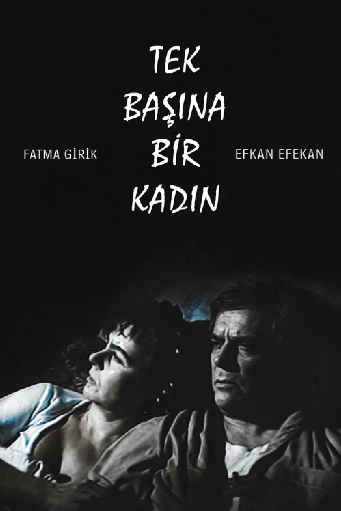 Tek Başına Bir Kadın