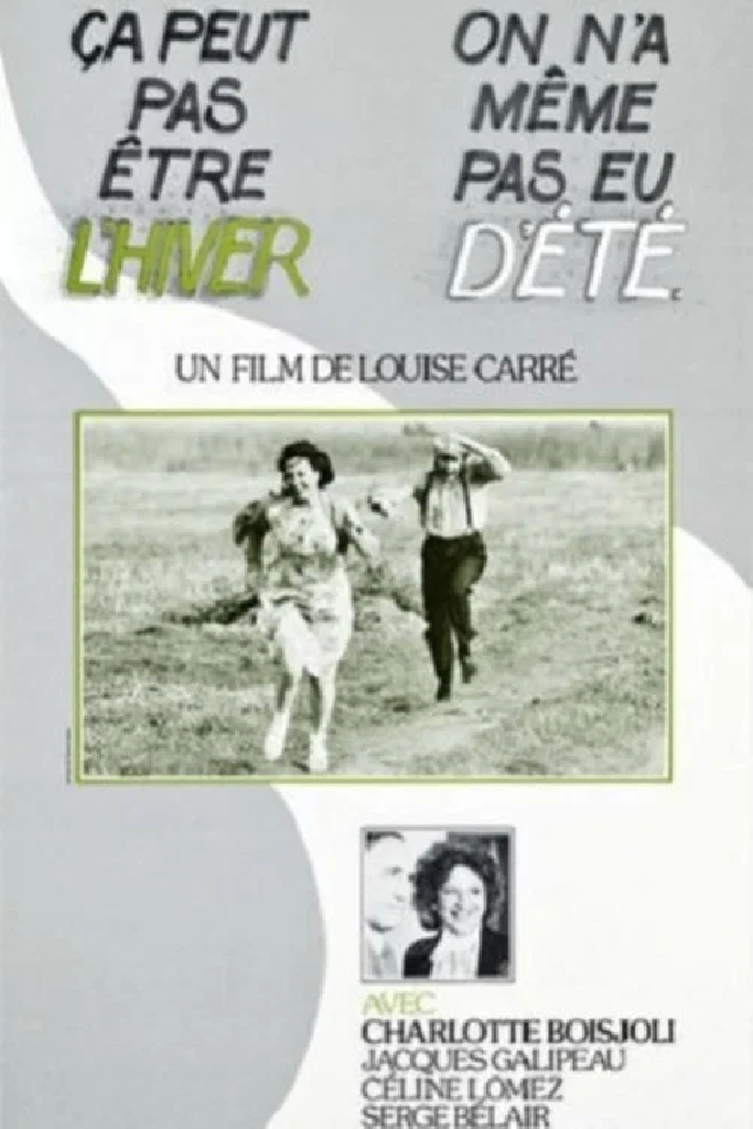 Ça peut pas être l'hiver, on n'a même pas eu d'été