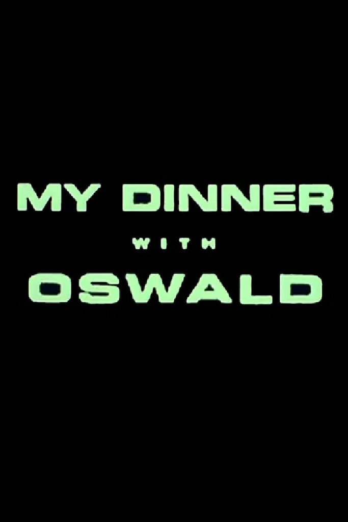 My Dinner With Oswald