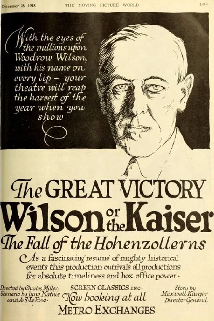 The Great Victory, Wilson or the Kaiser? The Fall of the Hohenzollerns