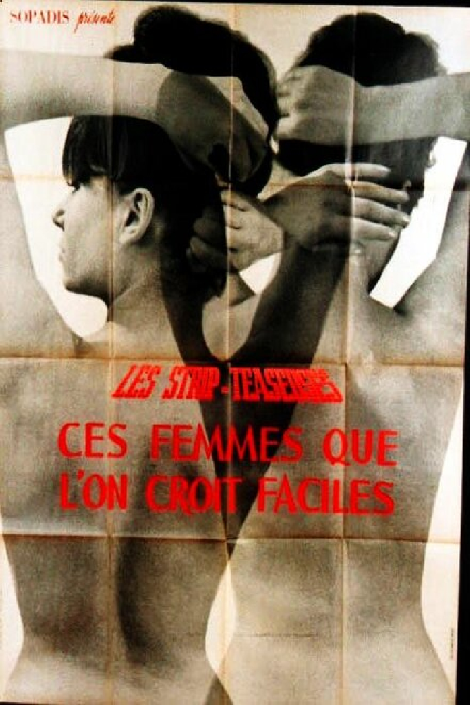Strip-teaseuses ou ces femmes que l'on croit faciles