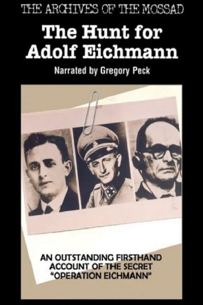 The Hunt for Adolf Eichmann