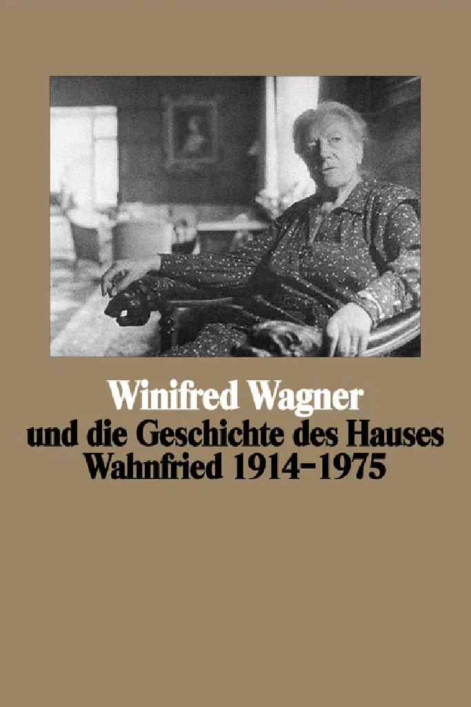 Винифред Вагнер и история поместья Ванфрид в 1914-1975