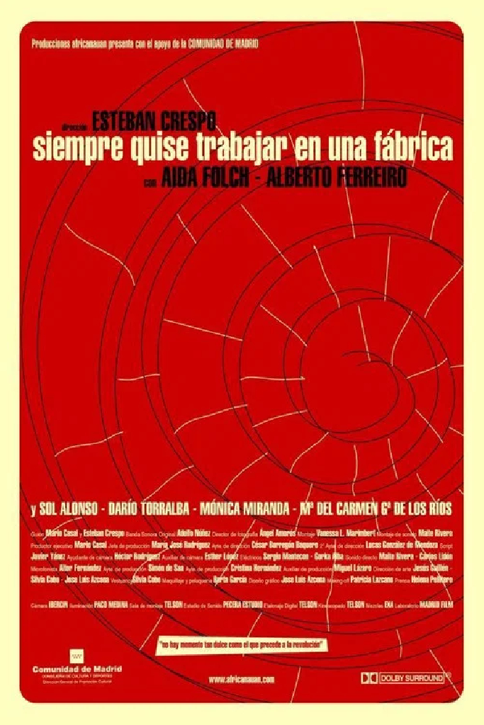 Siempre quise trabajar en una fábrica
