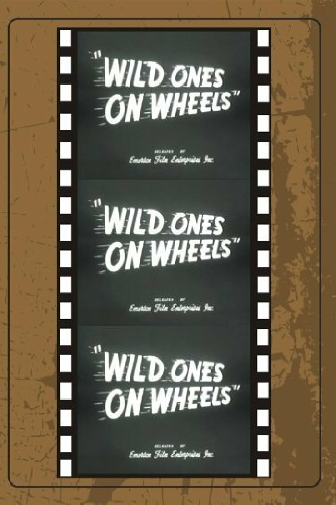 Wild Ones on Wheels