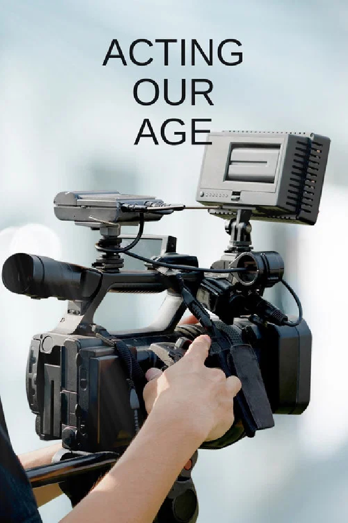 Acting Our Age
