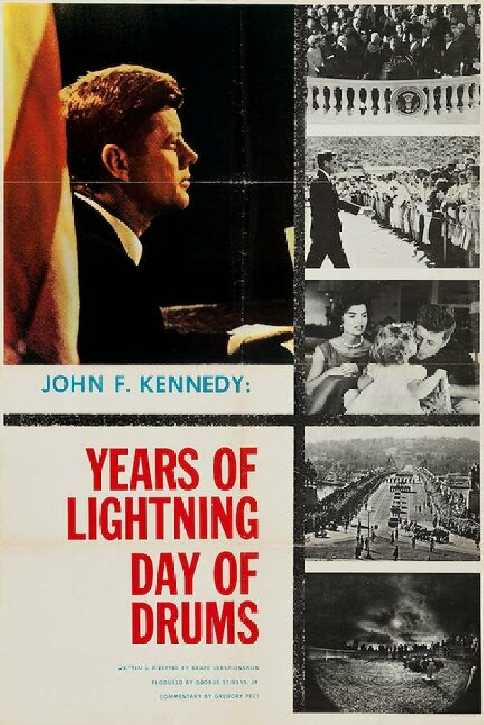 John F. Kennedy: Years of Lightning, Day of Drums