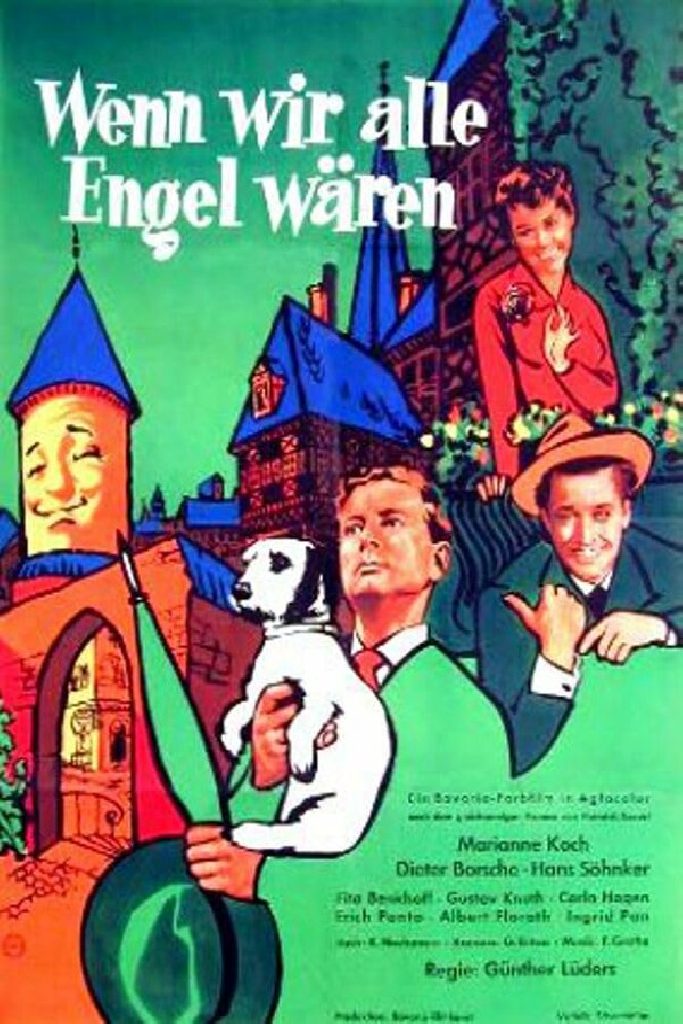 Wenn wir alle Engel wären