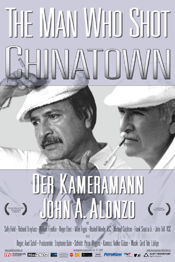 The Man Who Shot Chinatown: The Life and Work of John A. Alonzo