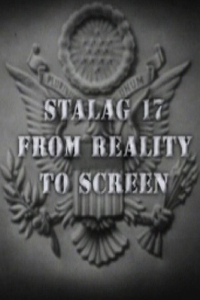 Stalag 17: From Reality to Screen