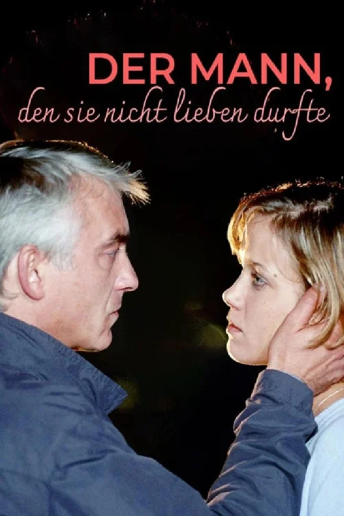 Der Mann, den sie nicht lieben durfte