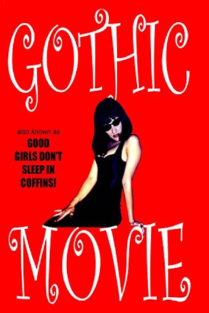 Gothic Movie: Good Girls Don't Sleep in Coffins