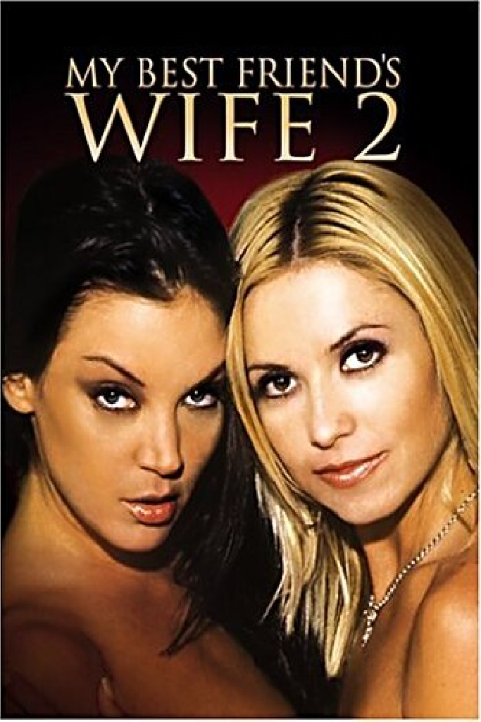 My Best Friend's Wife 2