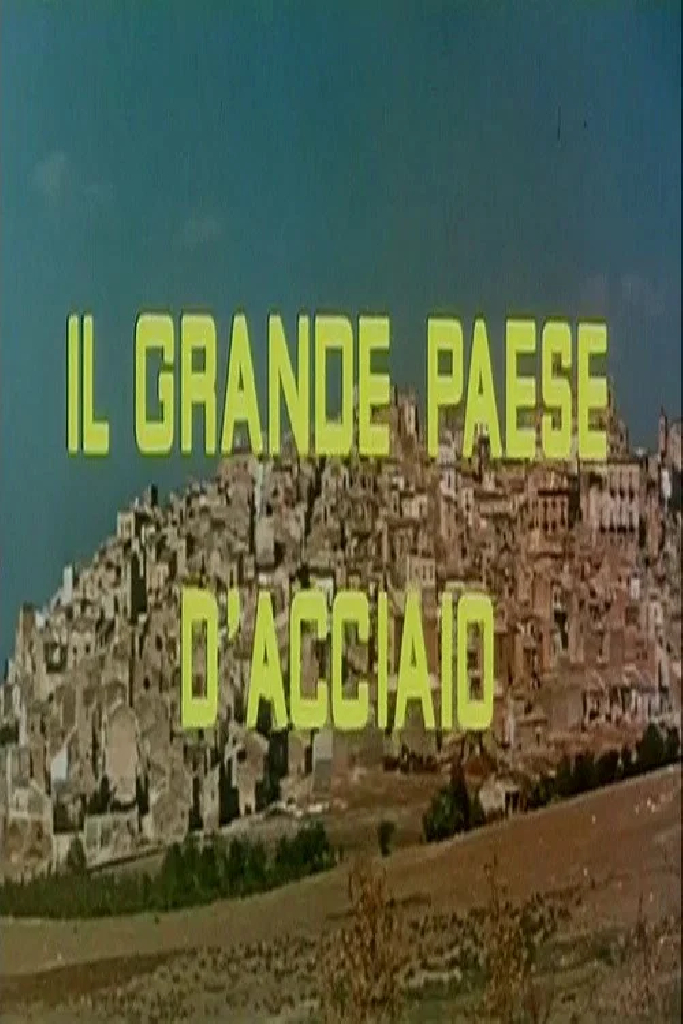 Il grande paese d’acciaio