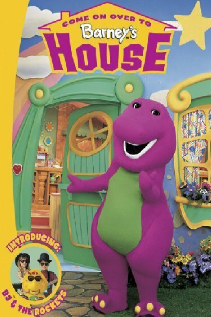 Come On Over to Barney's House