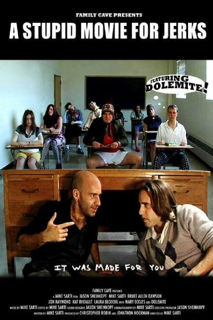 A Stupid Movie for Jerks