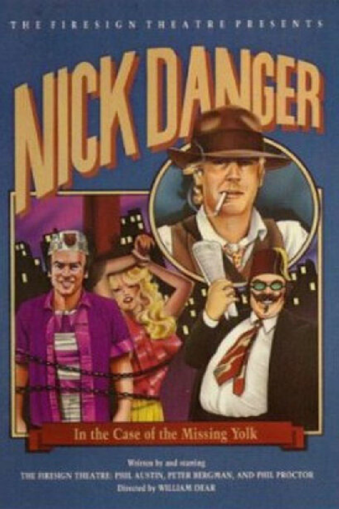 Nick Danger in the Case of the Missing Yolk
