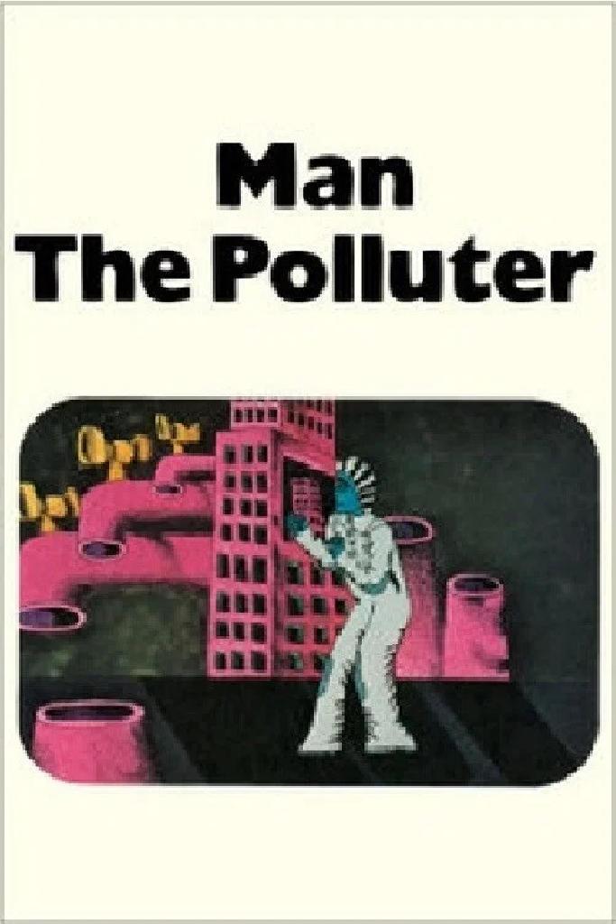 Man: The Polluter