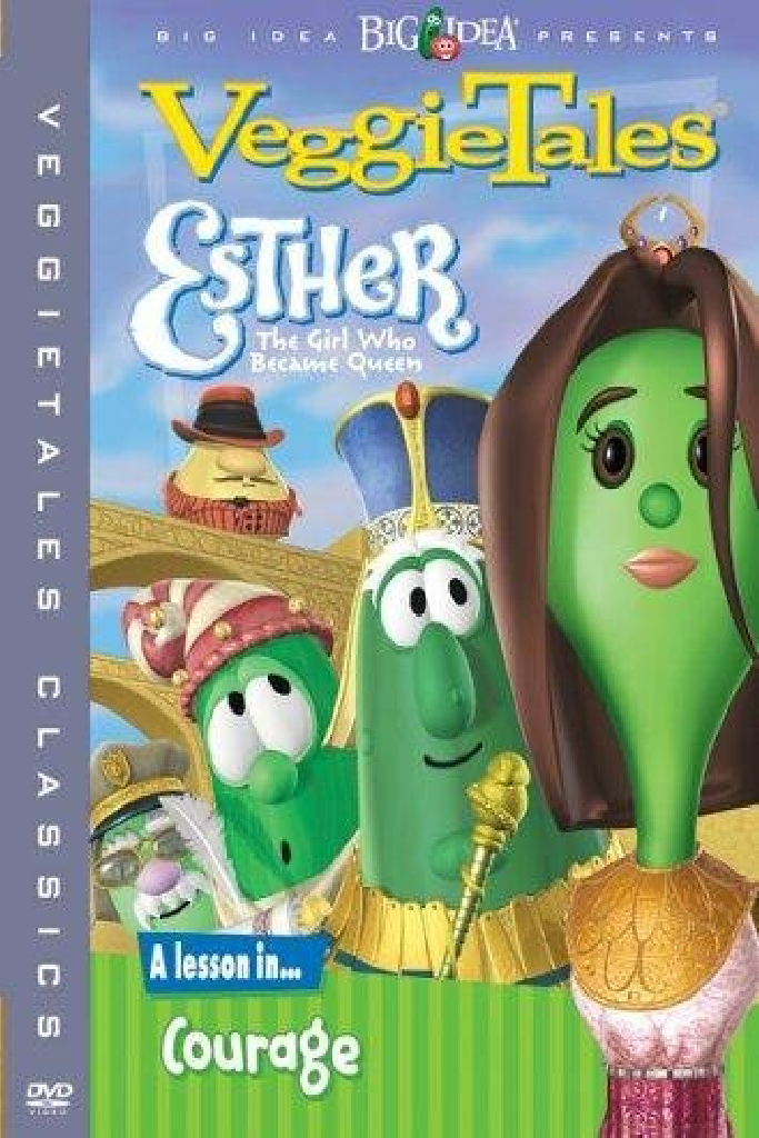 VeggieTales: Esther, The Girl Who Became Queen