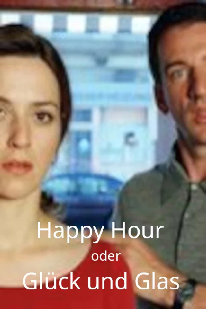 Happy Hour oder Glück und Glas