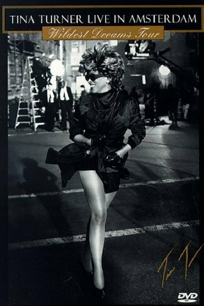 Tina Turner: Live In Amsterdam - Wildest Dreams Tour