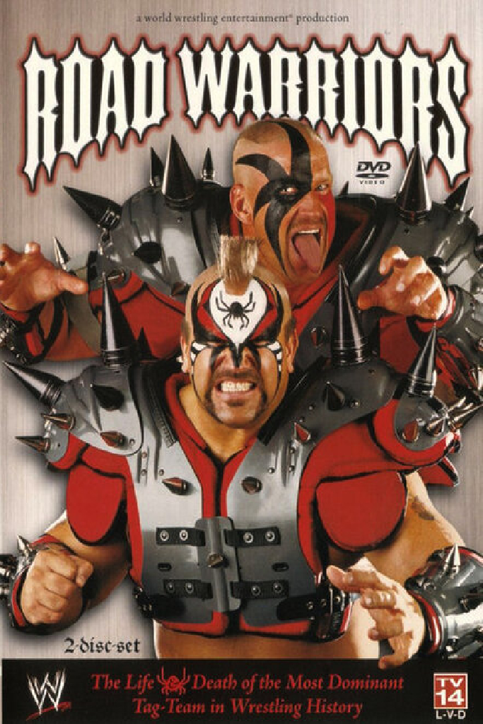 Road Warriors: The Life & Death of the Most Dominant Tag-Team in Wrestling History