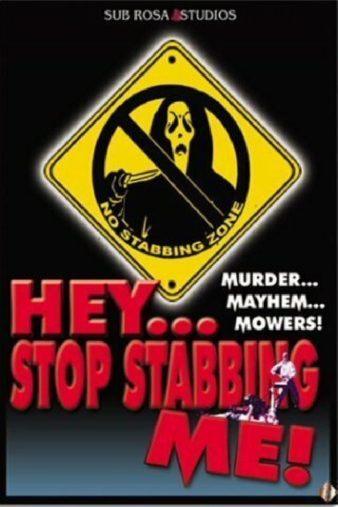 Hey... Stop Stabbing Me!