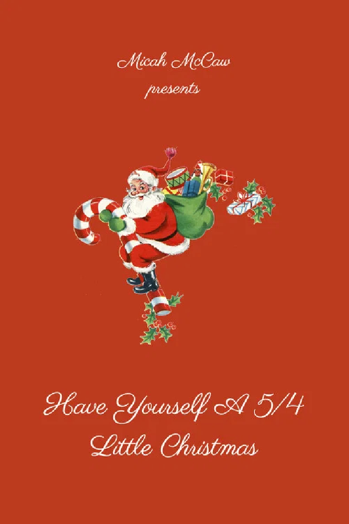 Have Yourself A 5/4 Little Christmas