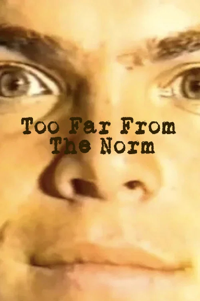 Too Far from the Norm