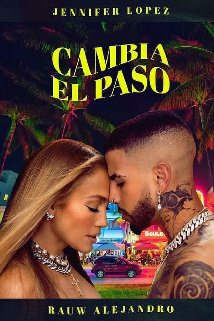 Jennifer Lopez & Rauw Alejandro: Cambia el paso