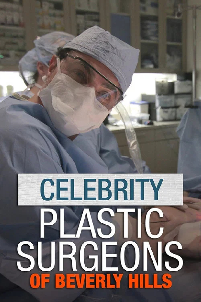 The Celebrity Plastic Surgeons of Beverly Hills
