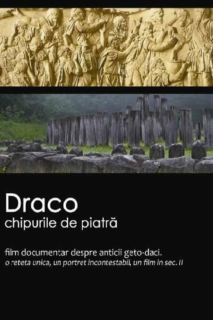 Draco - chipurile de piatra