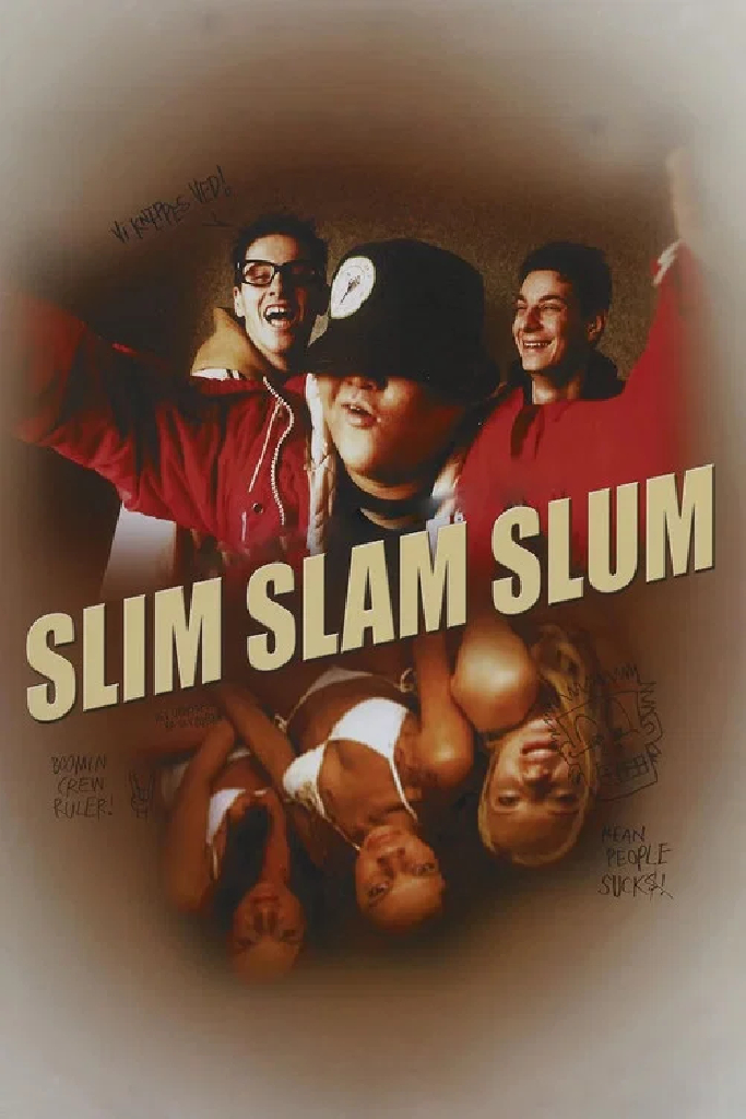 Slim Slam Slum