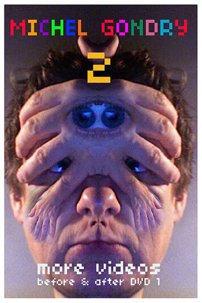 Michel Gondry 2: More Videos (Before and After DVD 1)